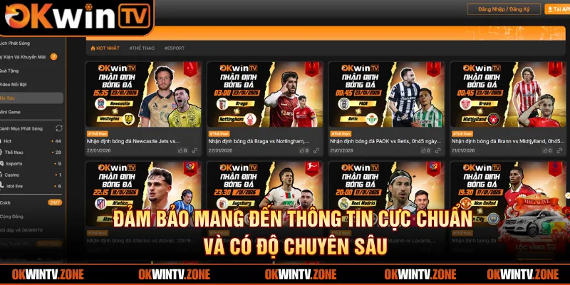 Đảm bảo mang đến thông tin cực chuẩn và có độ chuyên sâu