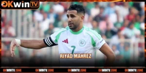 Tiểu Sử Riyad Mahrez – Hành Trình Sự Nghiệp Đỉnh Cao
